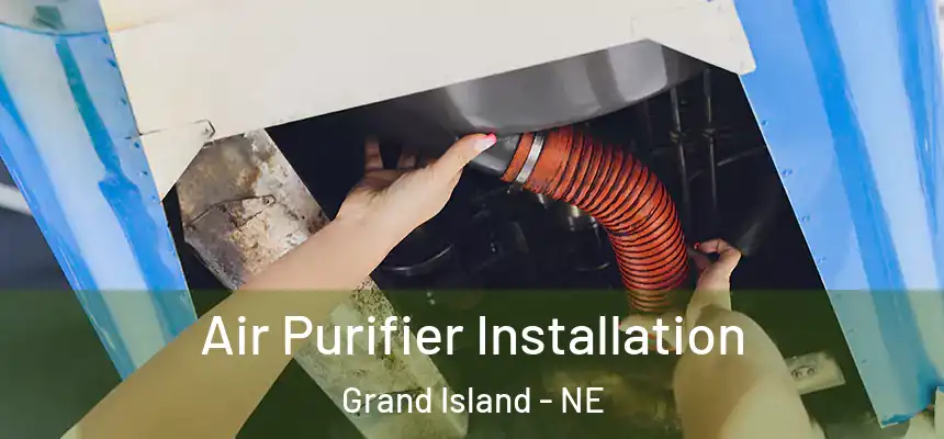 Air Purifier Installation Grand Island - NE