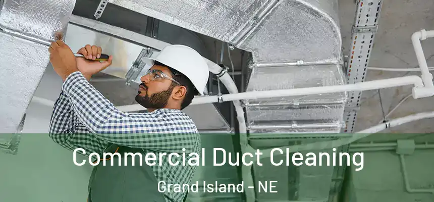  Commercial Duct Cleaning Grand Island - NE
